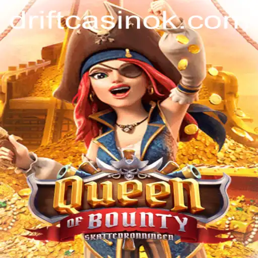 Exploring QueenofBounty: A Thrilling Voyage with 15qbet